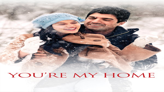 فيلم أنت منزلي مترجم