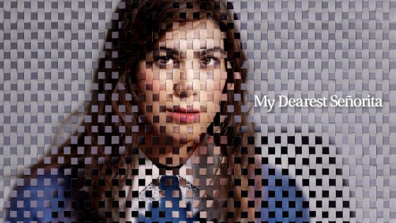 فيلم My Dearest Señorita 2026 مترجم