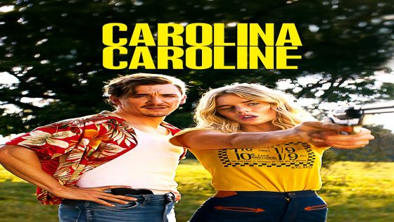 فيلم Carolina Caroline 2025 مترجم