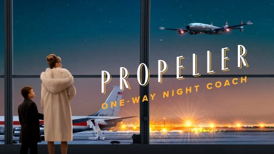 فيلم Propeller One-Way Night Coach 2026 مترجم
